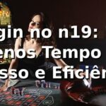 📊 Login no n19: 18,7% Menos Tempo de Acesso e Eficiência Acima da Média em 2026